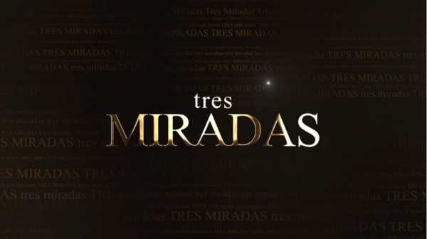 Tres Miradas